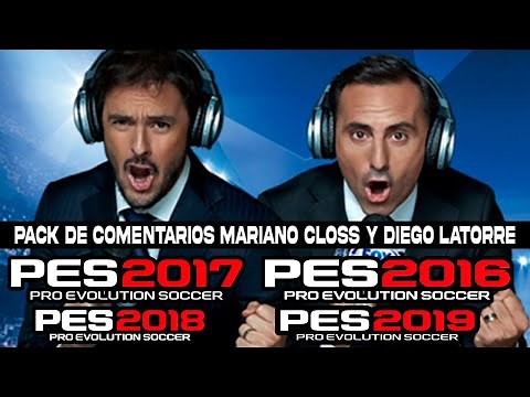 NUEVO PACK DE COMENTARIOS DE MARIANO CLOSS Y DIEGO LATORRE PARA PES 2016 PES 2017 PES 2018 PES 2019😍