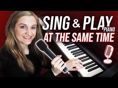 How To Sing & Play Piano AT THE SAME TIME