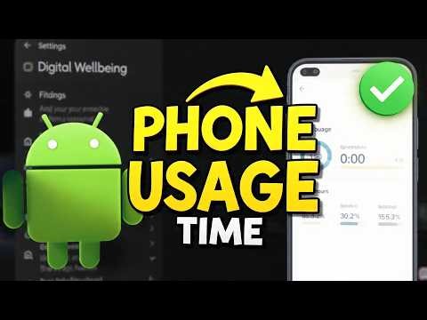 How to Find Phone Usage Time on Android