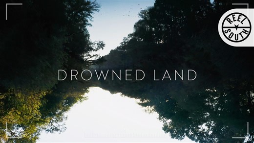 Drowned Land | Official Trailer | REEL SOUTH