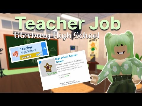 How to get Bloxburg High School Teacher Trophy/ Teacher Job in Bloxburg Roblox