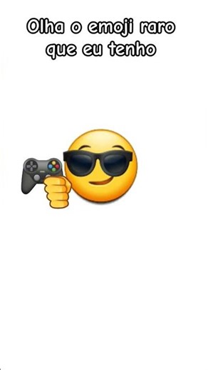 olhem o emoji raro que eu tenho