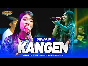 KANGEN (dewa 19) - Adinda Rahma - OM NIRWANA COMEBACK Live Demak Jawa Tengah