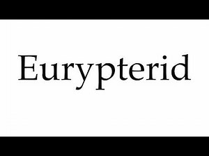 How to Pronounce Eurypterid