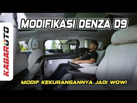 Denza D9 Modification at Kramat Motor: From Disadvantages to Advantages