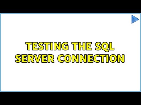 Testing the SQL Server connection