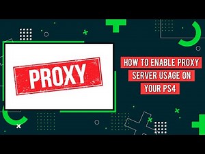 How To Enable Proxy Server Usage On Your PS4 | Proxy Server PS4 Setup