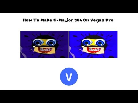 How To Make G-Major 384 On Vegas Pro