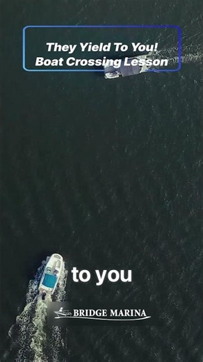 When Should the Other Boat Yield in a Crossing Situation?: Bridge Marina Boating Tip #shorts
