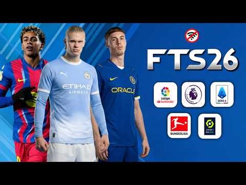 FTS 26 MOBILE™ ANDROID OFFLINE 300 MB NEW KITS 2025/26 REAL FACES AND LATEST TRANSFERS BEST GRAPHICS