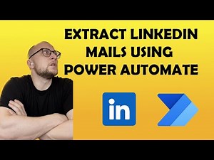 Extract e-mail addresses from LinkedIn profiles using Power Automate Desktop