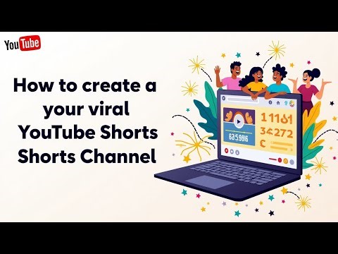 How to Create a VIRAL YouTube Shorts Channel in 2025 | Step-by-Step Guide