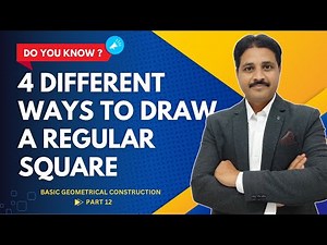 HOW TO CONSTRUCT A REGULAR SQUARE (4 METHODS) | BASIC GEOMETRICAL CONSTRUCTION PART 12