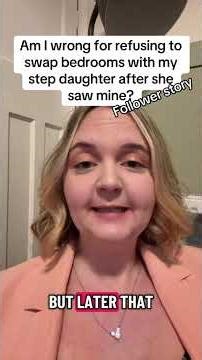 Step daughters wants the master bedroom. Is she wrong for saying no? 👀#aitah #amiwrong #Boundaries