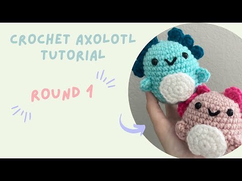 Crochet Axolotl Tutorials: Round 1