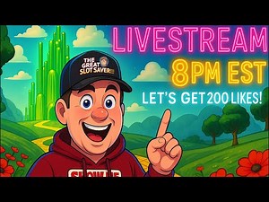 The Great Slot Saver is Live! Let’s Play Wizard of Oz and Hit 10k Subs!!!