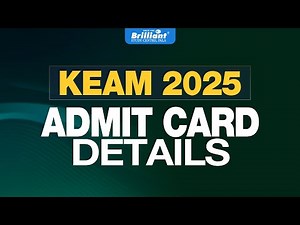 KEAM 2025 | ADMIT CARD DETAILS