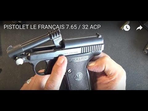 7.65 / 32 ACP FRENCH PISTOL