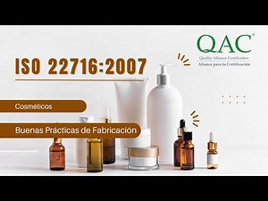 ISO 22716:2007 Cosméticos — Buenas prácticas de fabricación | QAC Certificación