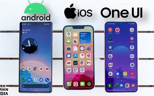 三个手机系统 iOS vs ONE UI vs Pixel 原生安卓 对比
