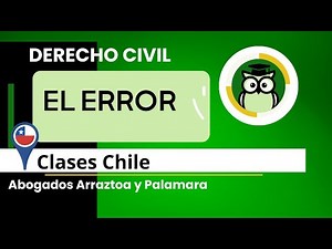 ERROR COMO VICIO DEL CONSENTIMIENTO 🇨🇱 DERECHO CIVIL CHILE
