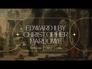 Edward II by Christopher Marlowe | Full Summary Explained #marlowe