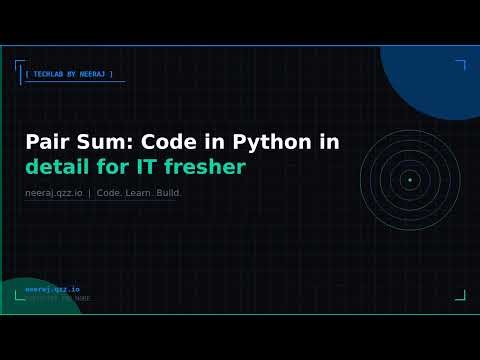 pair sum code in python in detail for it