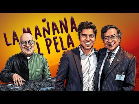 KICILLOF SE JUNTA CON PROGRES DEL MUNDO Y UN CURA DJ LLENA PLAZA DE MAYO | LA MAÑANA DEL PELA