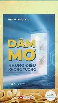 Dám mơ những điều không tưởng | Phan Thị Hồng Dung