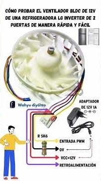 Cómo probar ventilador bldc 12 v LG refrigerador inverter