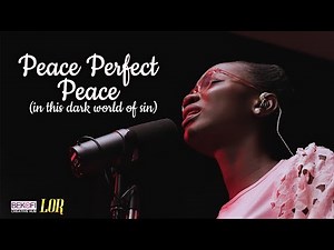 Peace Perfect Peace In This Dark World of Sin - Lor