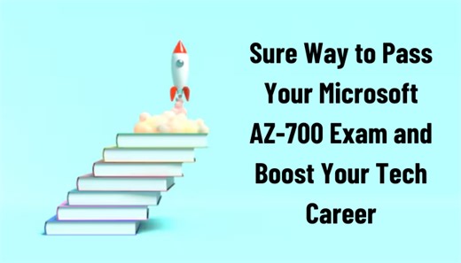 7 Golden Tips for Passing Microsoft AZ-700 Exam