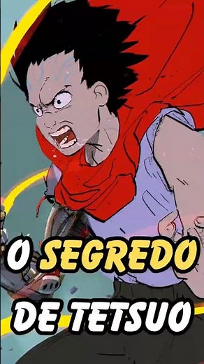 The Hidden Meaning of Tetsuo's Power!