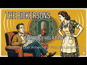 The Bickersons - "Everybody Has A Baby" (1947) | Classic Radio Comedy | Don Ameche & Frances Langfor