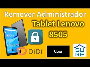 Lenovo 8505 remove, delete, remove admin lock Didi, Uber, Sure, etc.
