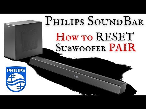 How to RESET Philips Soundbar and How to PAIR the subwoofer of Philips Sound Bar TAB 8 Series