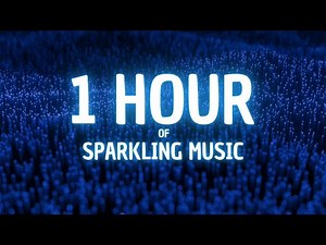 1 Hour of Calm Sparkling Music for Meditation and Deep Sleep