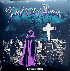 Legions Of Doom - All Good Things