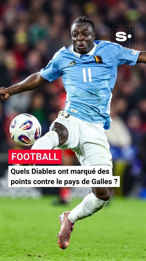 1.8K views · 19 reactions | Football: quels Diables ont marqué des points contre le pays de Galles ? | Sudinfo Sports Diables Rouges | Facebook
