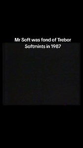 Mr Soft was fond of Trebor Softmints in 1987 #nostalgia #80snostalgia #mrsoft #softmint #trebor #1987 #tv #advert #sweets #candy #genx | Nostalgia Wizard