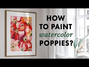 Watercolor Poppies in Just 20 Min! Loose watercolor flowers || Easy and fun tutorial