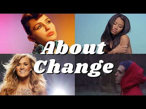 Songs About Change, Embracing and Dealing With It!