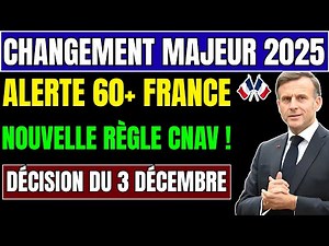 CNAV 2025: New rule from December 3rd — A key change for those 60+!