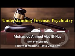 Understanding Forensic psychiatry