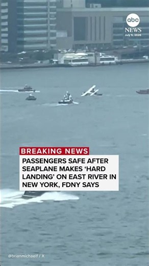 Passengers safe after seaplane makes 'hard landing' on East River in New York: FDNY
