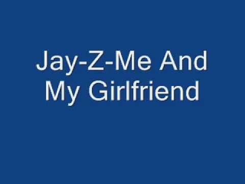 Jay-Z-Me And My Girlfriend