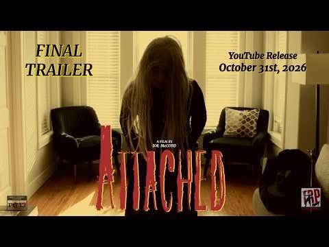 ATTACHED | Final Trailer | 2026 YouTube Release