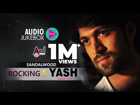 Sandalwood Rocking Star Yash Super Hits | Super Audio Hits Jukebox 2017 | New Kannada Seleted Hits