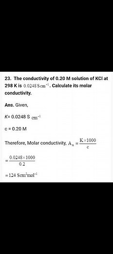 The conductivity of 0.20 M solution of KCl at 298 K is 0.0248 S/cm. Calculate its molar conductivity