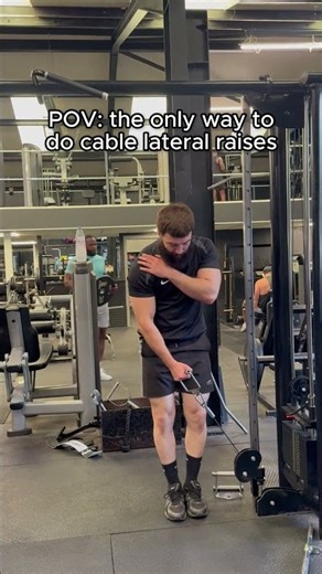 POV: the only way to do cable lateral raises